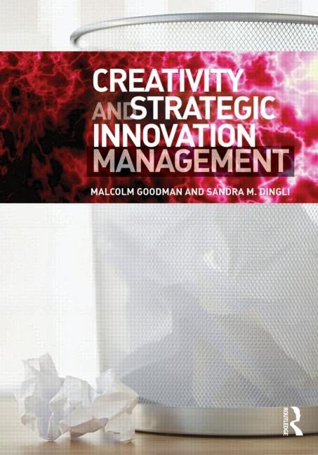 CREATIVITY AND STRATEGIC INNOVATION MANAGEMENT