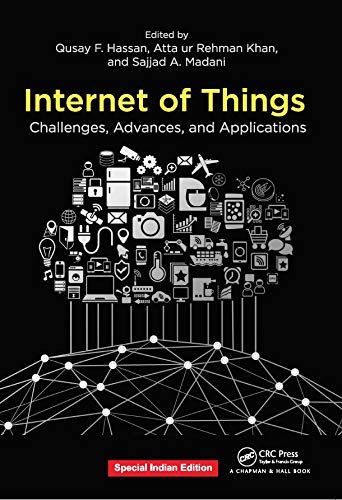 Internet of Things: Challenges Advances and Applications