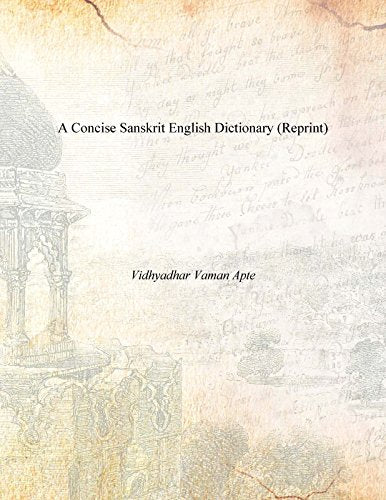 A Concise Sanskrit English Dictionary (Reprint)