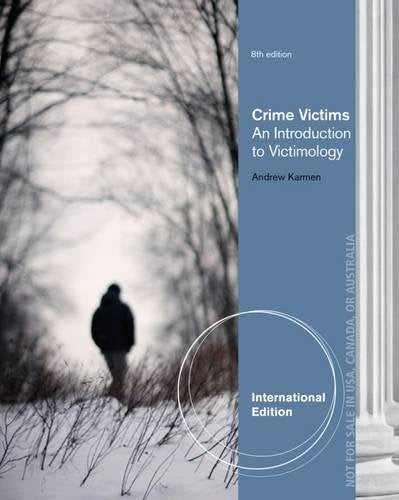 CRIME VICTIMIS: AN INTRODUCTION TO VICTIMOLOGY, 8ED