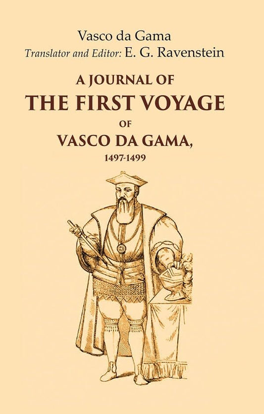 A Journal of the First Voyage of Vasco Da Gama, 1497-1499  - Paperback
