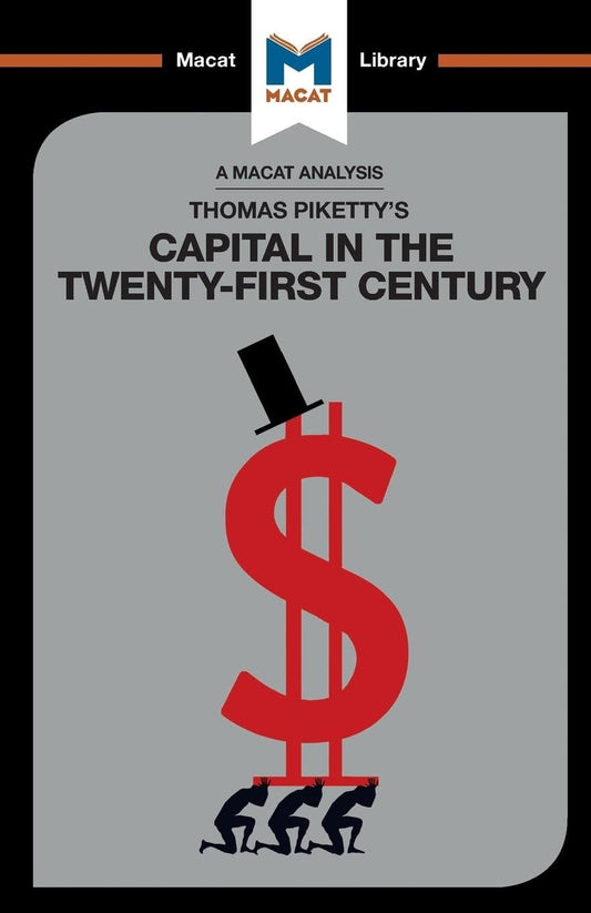 AN ANALYSIS OF THOMAS PIKETTY'S: CAPITAL IN THE TWEMTY-FIRST CENTURY