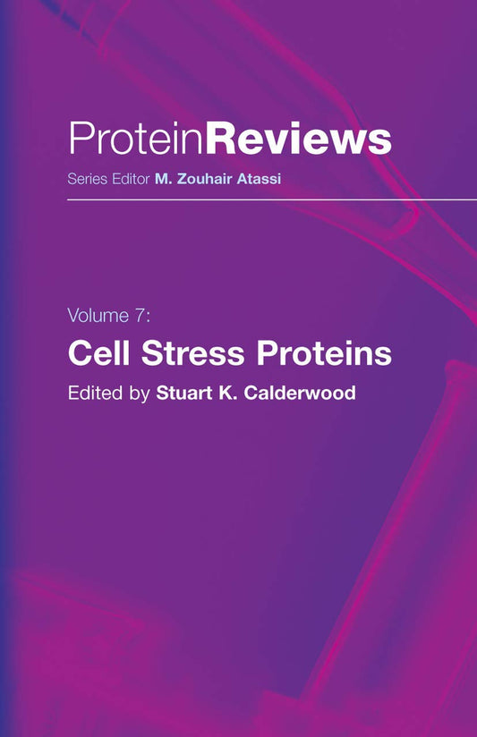 CELL STRESS PROTEINS ( PROTEIN REVIEWS, VOLUME 7)
