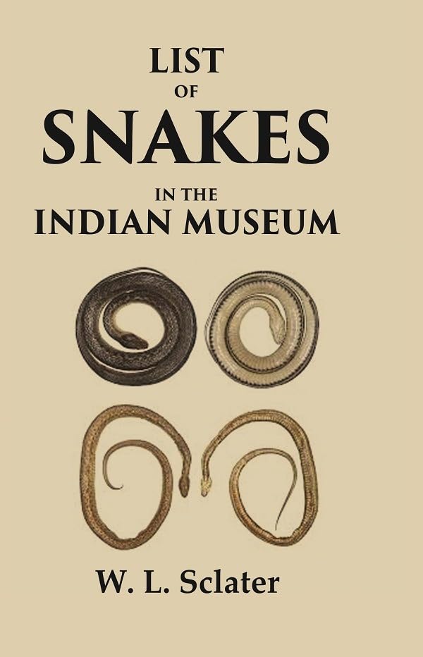 List of Snakes in the Indian Museum - Paperback