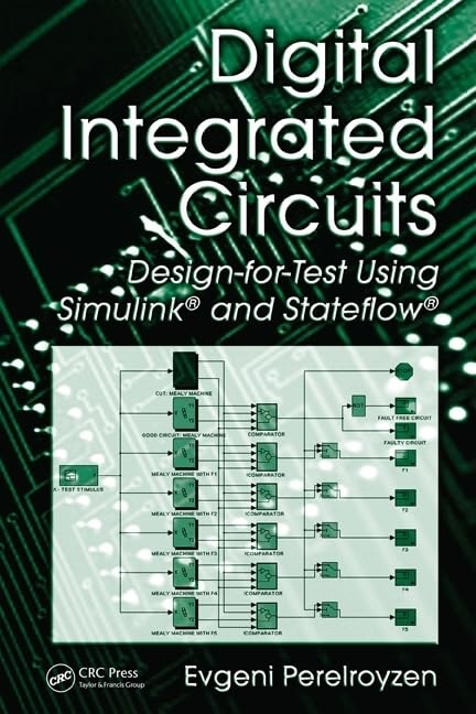 DIGITAL INTEGRATED CIRCUITS: DESIGN-FOR-TEST USING SIMULINK AND STATEFLOW
