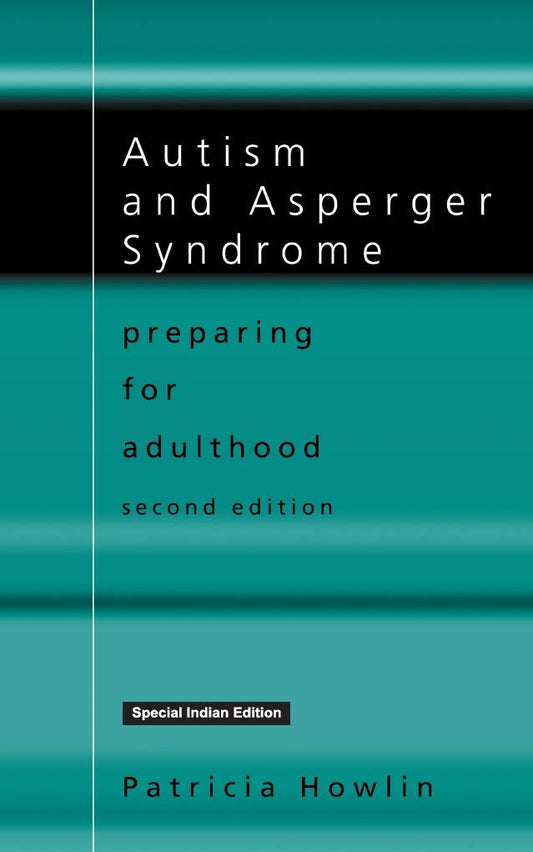 AUTISM AND ASPERGER SYNDROME: PREPARING FOR ADULTHOOD (SECOND EDITION)