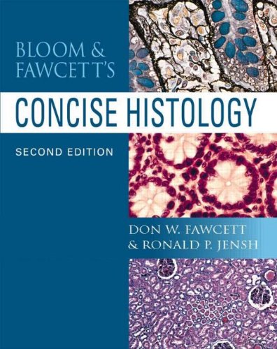 BLOOM AND FAWCETTS CONCISE HISTOLOGY 2ED (Paperback 2002)