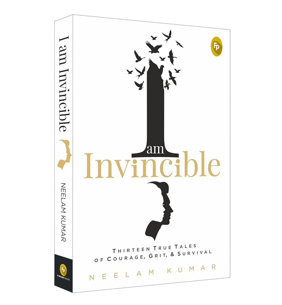 I Am Invincible, Thirteen True Tales of Courage, Grit, & Survival