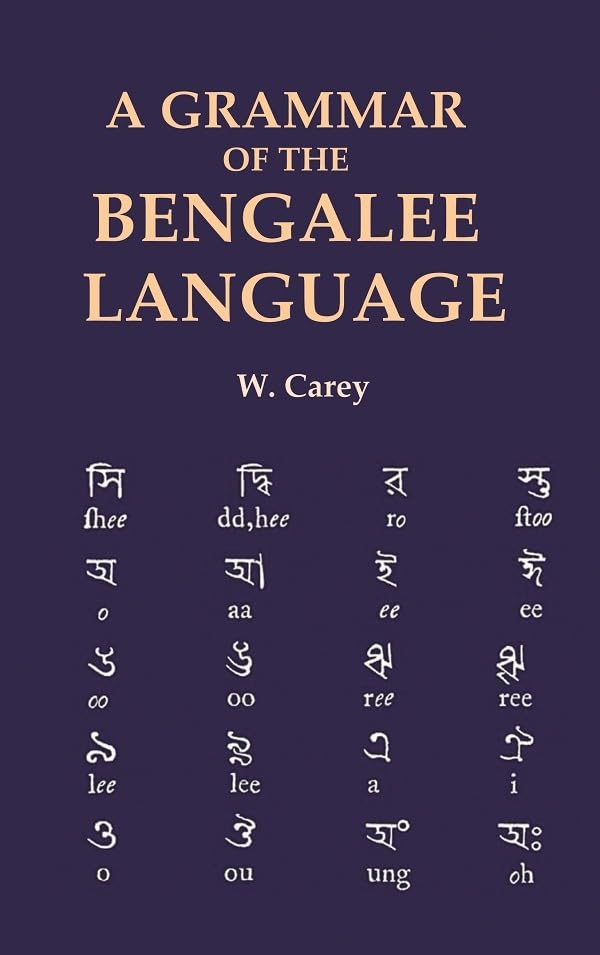 A Grammar of the Bengalee Language - Paperback