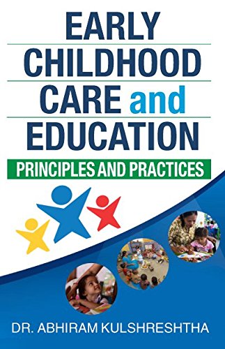 Early Childhood Care and Education: Principles and Practices