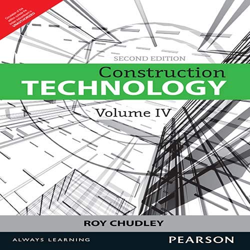 CONSTRUCTION TECHNOLOGY - VOLUME 4, 2ND EDITION