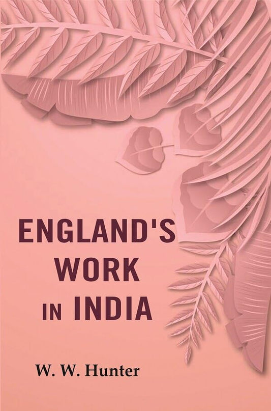 England's Work in India  - Paperback