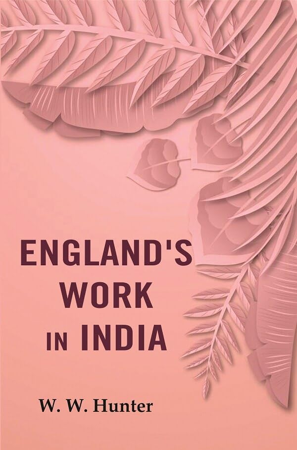 England's Work in India  - Hardcover