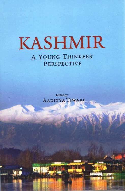 Kashmir A Young Thinkers Perspective (Paper Back)