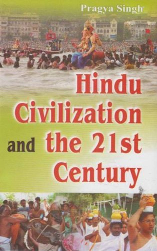 Hindu Civillization and the 21st Century