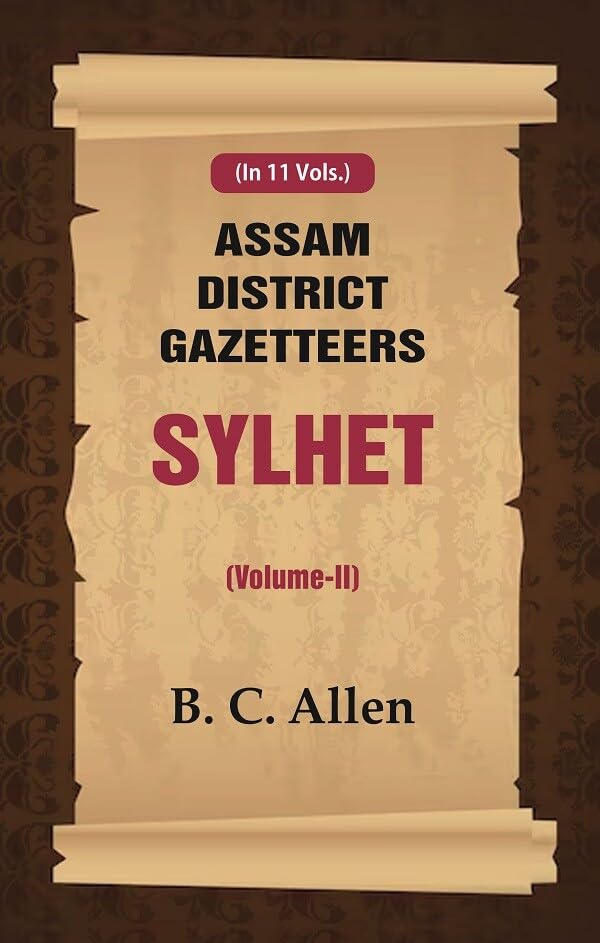 Assam District Gazetteers: Sylhet VOL. 2 - Hardcover