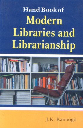 Handbook of Modern Libraries and Librarianship  - Hardcover