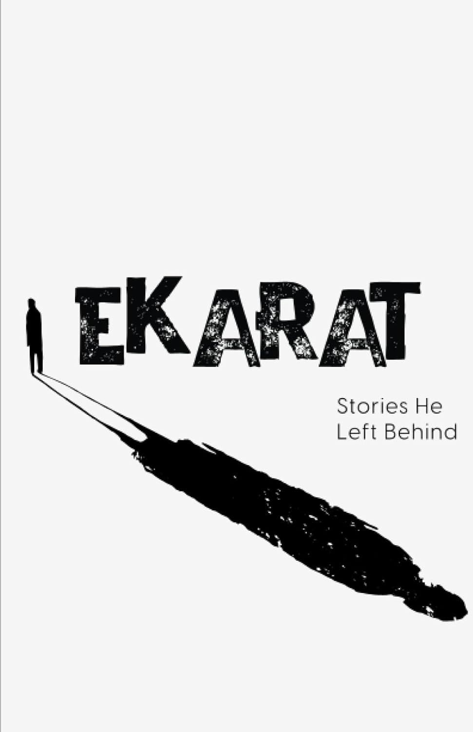 Ekarat: Stories He Left Behind