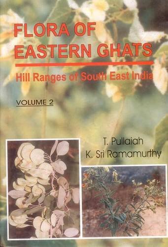 Flora of Eastern Ghats Vol 2: Hill Ranges of South East India