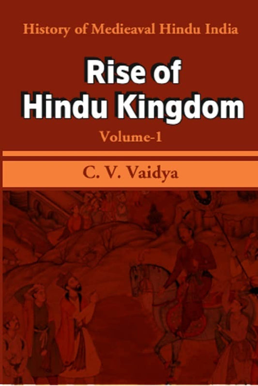 History of Medieaval Hindu India: Rise of Hindu Kingdom