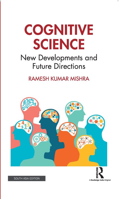 COGNITIVE SCIENCE: NEW DEVELOPMENTS AND FUTURE DIRECTIONS