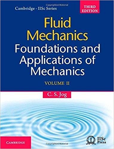FLUID MECHANICS : FOUNDATIONS AND APPLICATIONS OF MECHANICS 3RD EDITION