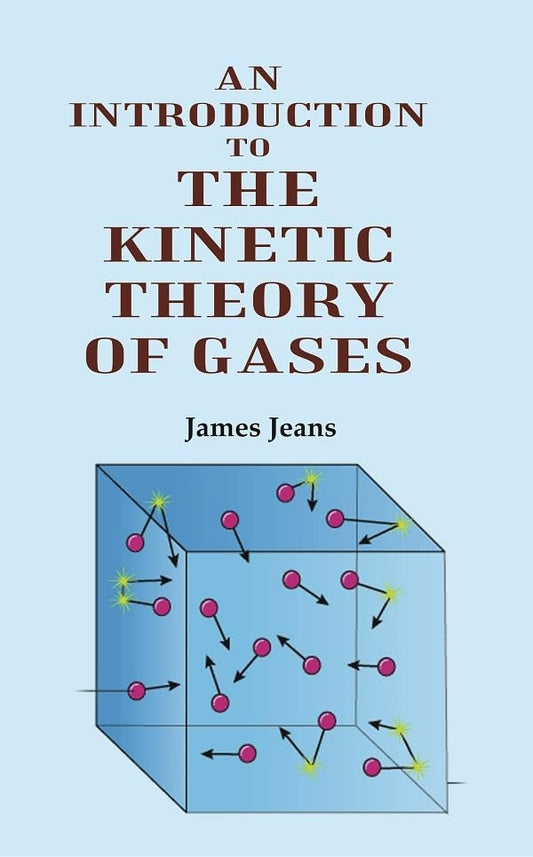 An Introduction to the Kinetic Theory of Gases  - hardcover