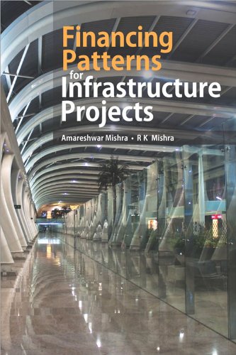 Financing Patterns For Infrastructure Projects  - Hardcover