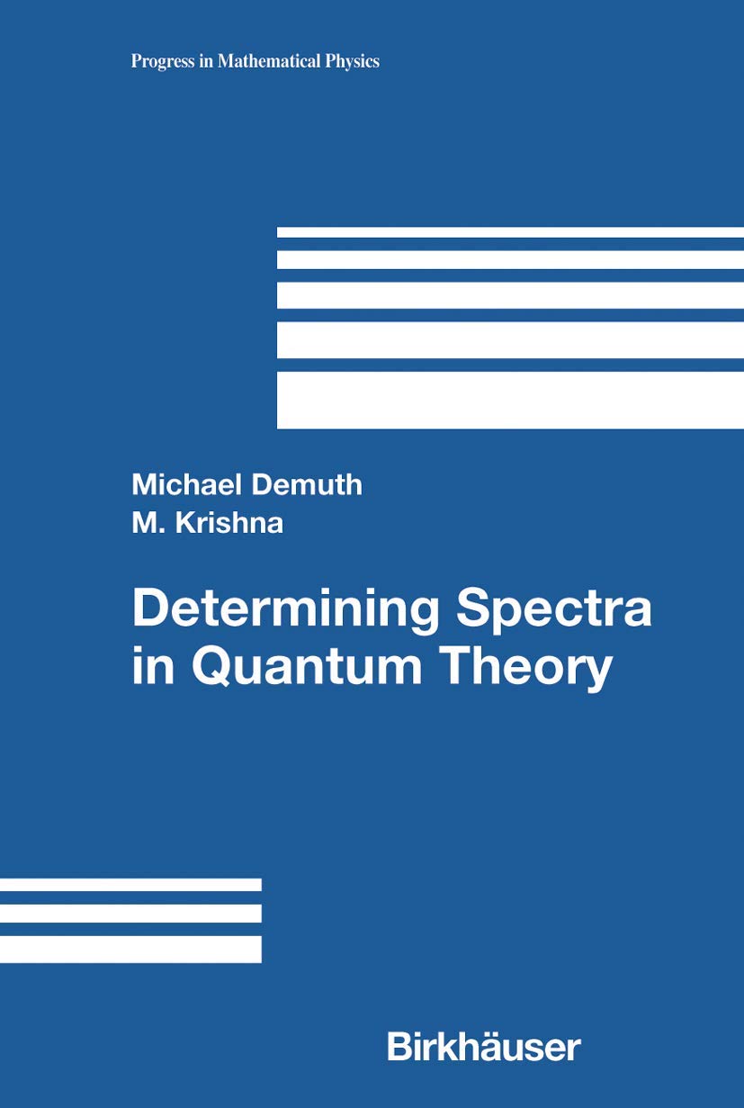 DETERMINING SPECTRA IN QUANTUM THEORY