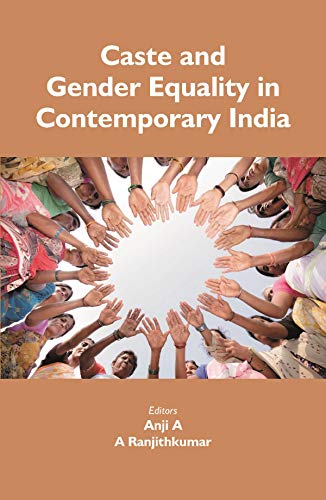 Caste and Gender Equality in Contemporary India