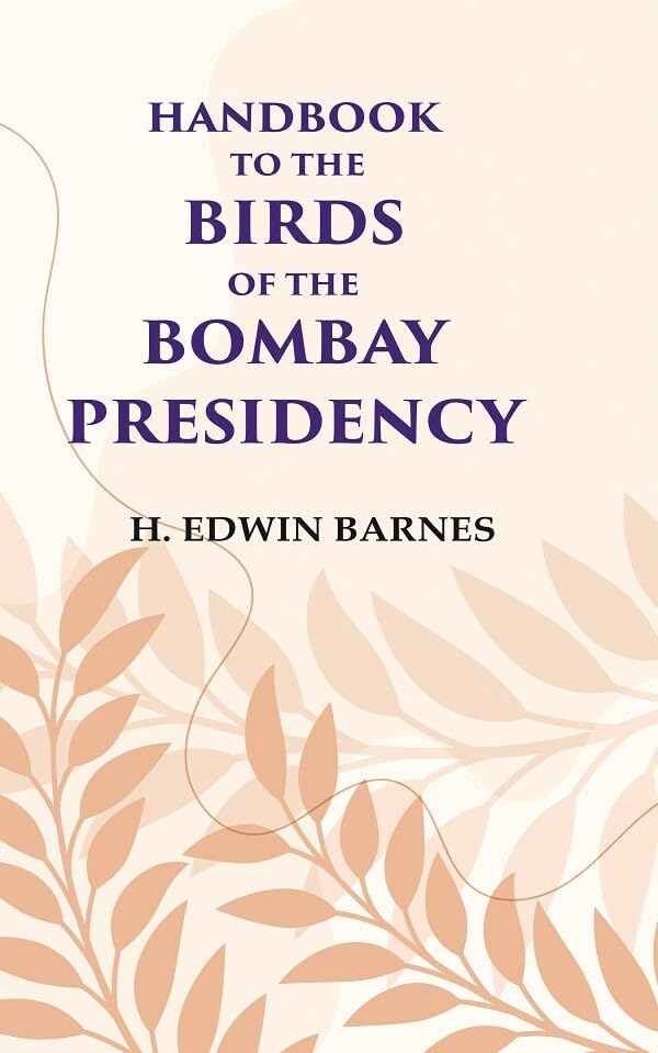 Handbook to the Birds of the Bombay Presidency  - Paperback