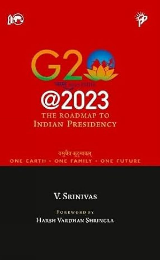 G 20 @ 2023 The Roadmap To India Presidency