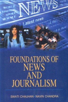 Foundations of News and Journalism  - Hardcover