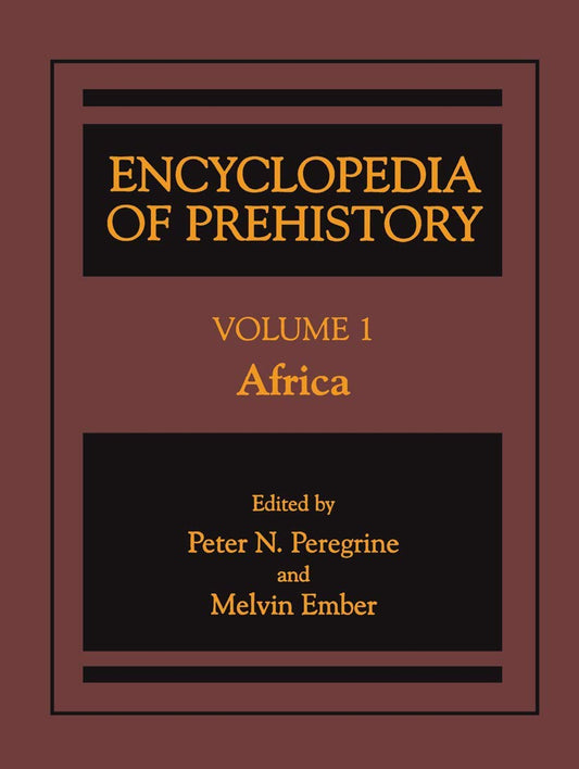 ENCYCLOPEDIA OF PREHISTORY VOLUME 1: AFRICA (Hardcover)