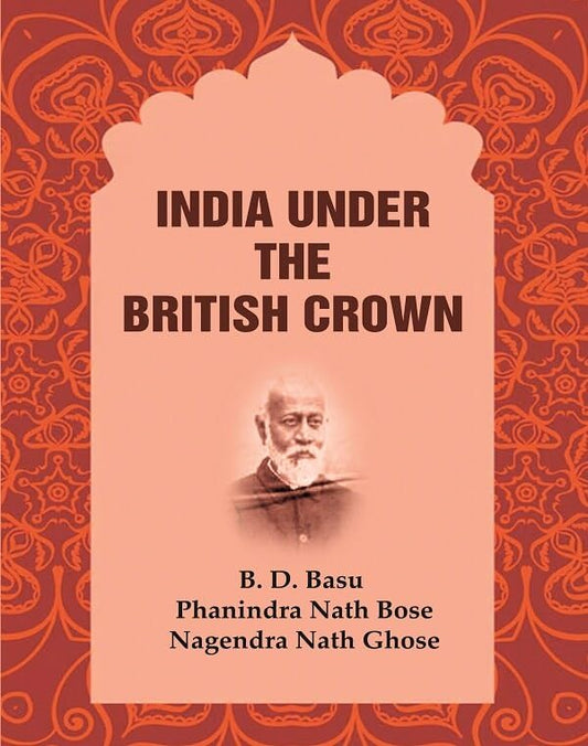 India Under the British Crown - Paperback