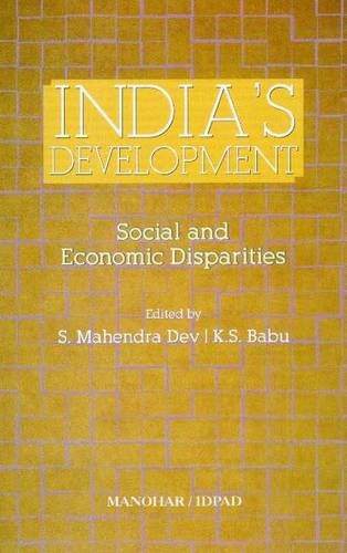 INDIA`S DEVELOPMENT: SOCIAL AND ECONOMIC DISPARITIES