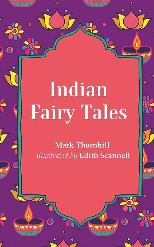 Indian Fairy Tales by Illustrated by Edith Scannell Mark Thornhill   - Paperback