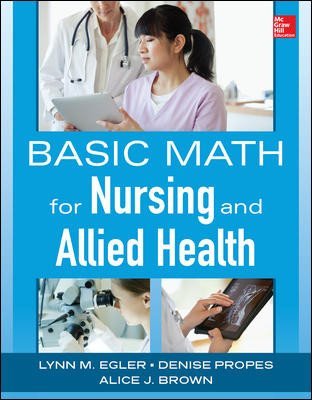 BASIC MATH FOR NURSING AND ALLIED HEALTH