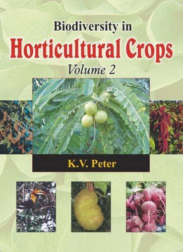 Biodiversity in Horticultural Crops Vol. 2