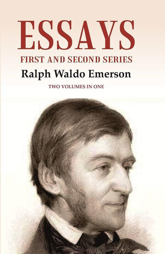 Essays: First and Second Series Two Volumes in One - PAPERBACK