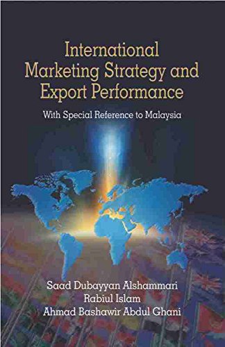 INTERNATIONAL MARKETING STRATEGY AND EXPORT PERFORMANCE: With Special Reference to Malaysia