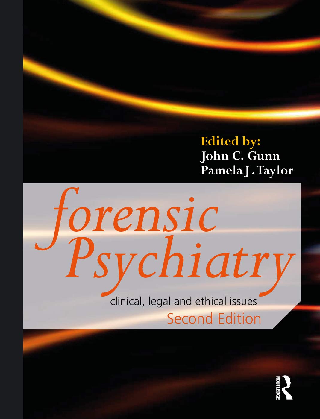 FORENSIC PSYCHIATRY: CLINICAL, LEGAL AND ETHICAL ISSUES 2ED (Paperback 2019)