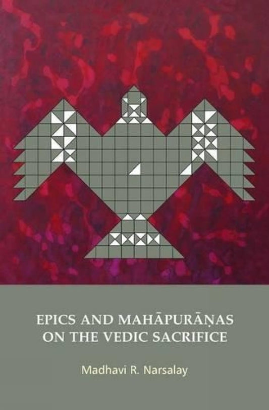 EPICS AND MAHAPURANAS ON THE VEDIC SACRIFICE  - Hardcover
