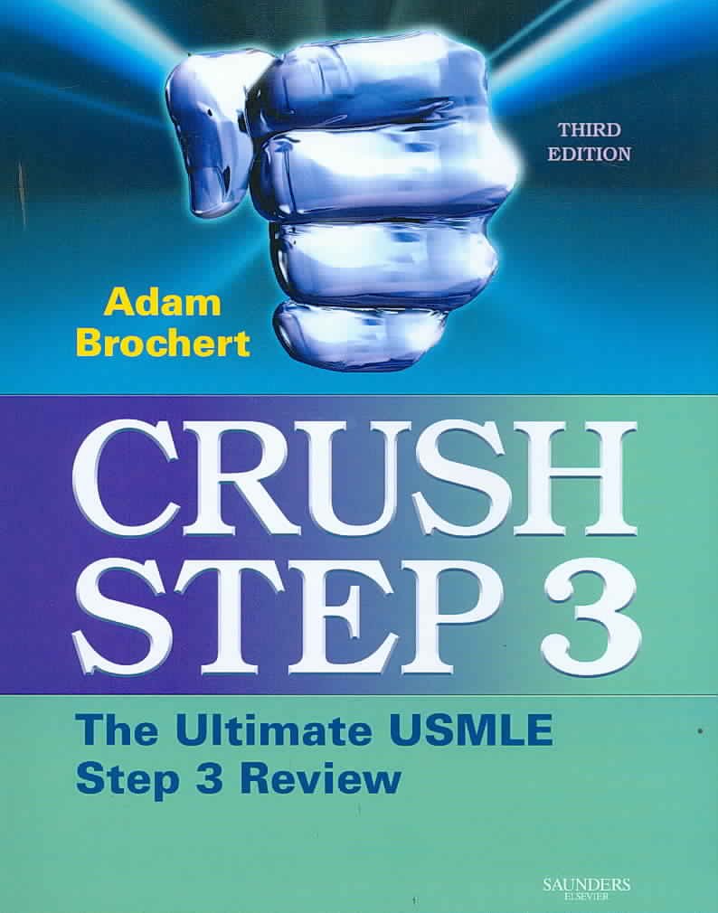 CRUSH STEP 3: THE ULTIMATE USMLE STEP 3 REVIEW (SECRETS)