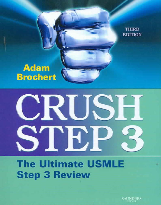 CRUSH STEP 3: THE ULTIMATE USMLE STEP 3 REVIEW (SECRETS)
