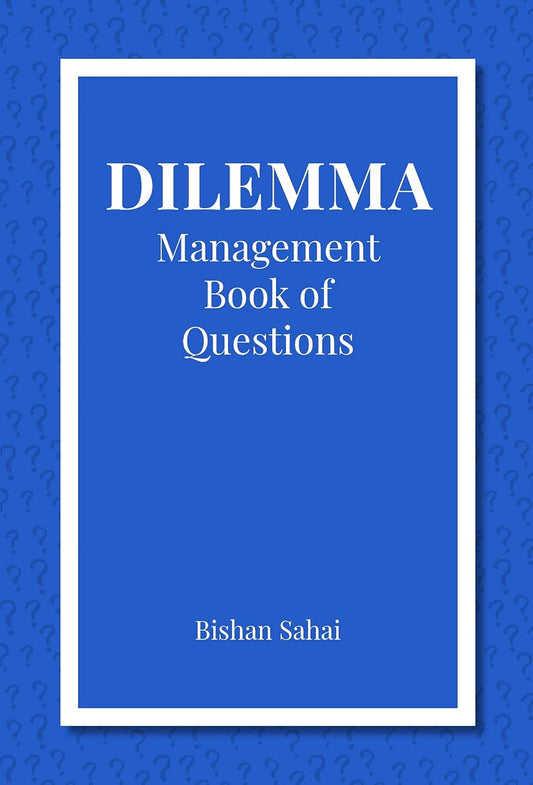 Dilemma : Management Book of Questions