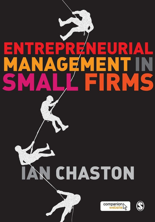ENTREPRENEURIAL MANAGEMENT IN SMALL FIRMS