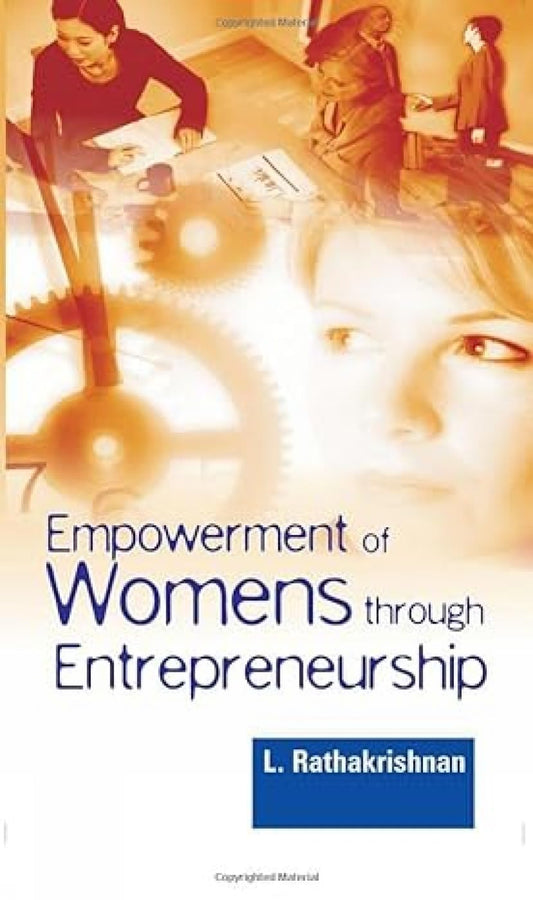 Empowerment of Women Through Entrepreneurship