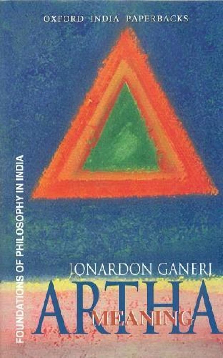 ARTHA MEANING:TESTIMONY THE THEORY OF MEANING IN INDIAN PHILOSPHICAL ANALYSIS