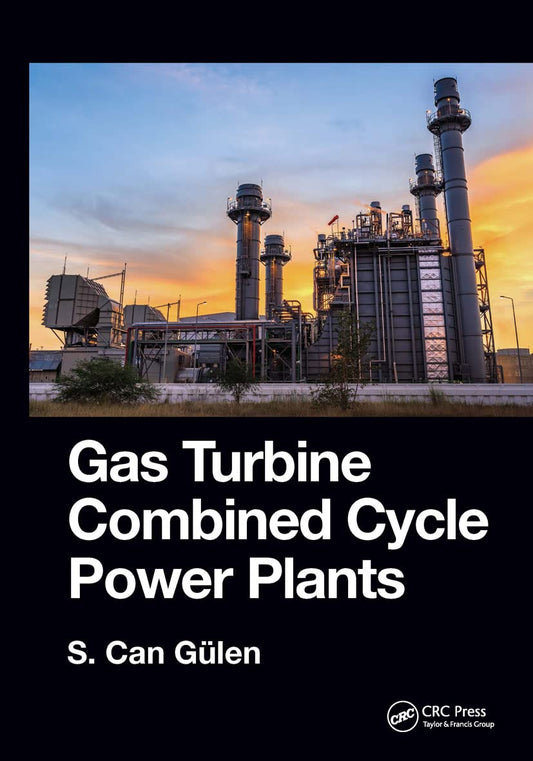 GAS TURBINE COMBINED CYCLE POWER PLANTS (Hardcover 2019)